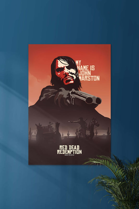 MY NAME IS JOHN MARSTON | RED DEAD REDEMPTION | GAME POSTERS
