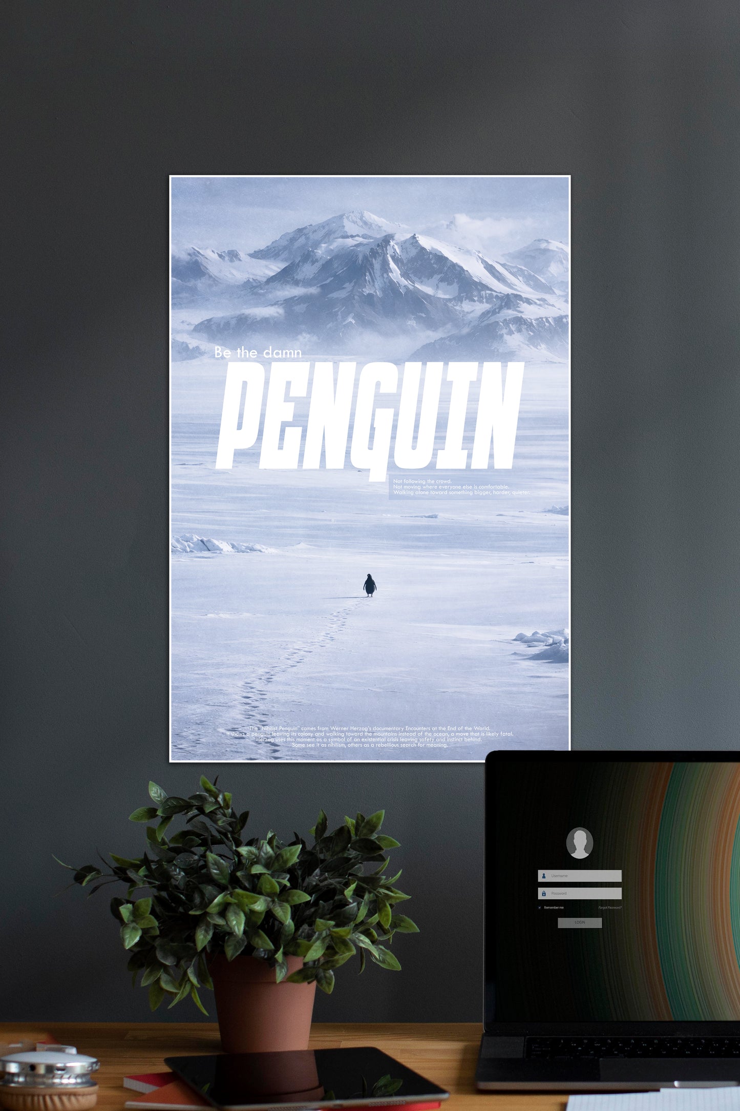Be the Damn Penguin | Cinematic Antarctic Motivation Poster