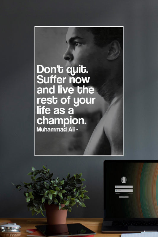 Live The Life As A Champion | Muhammed Ali | Quotes | Motivational Poster