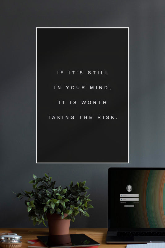 Its Worth Taking The Risk | Quotes | Motivational Poster