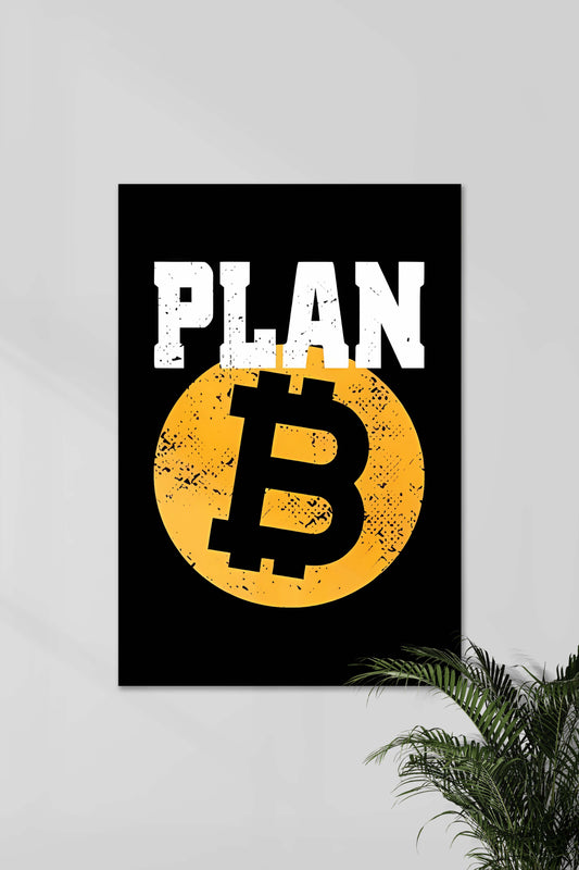 PLAN B X BITCOIN | Stock Market Poster