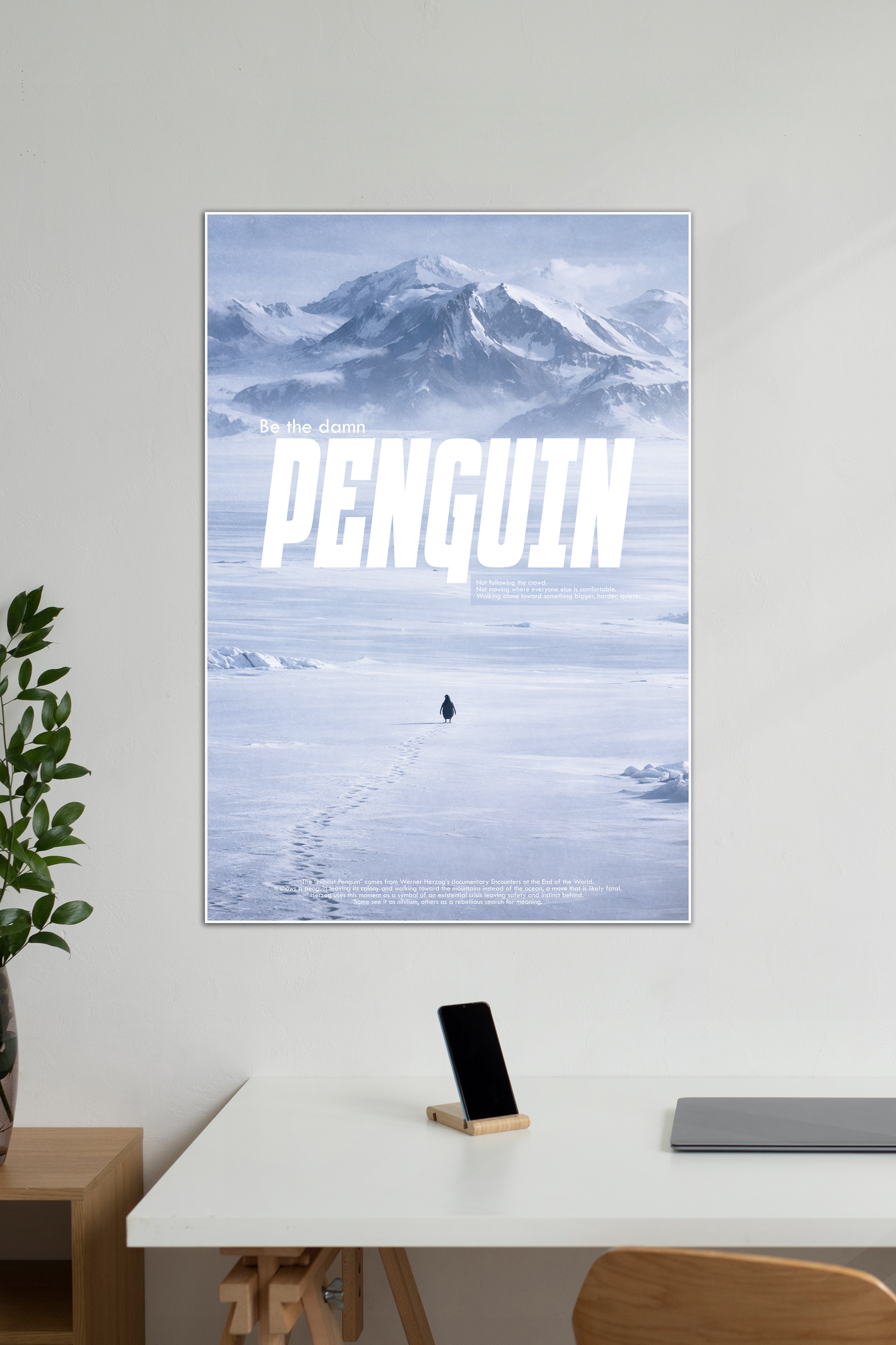 Be the Damn Penguin | Cinematic Antarctic Motivation Poster