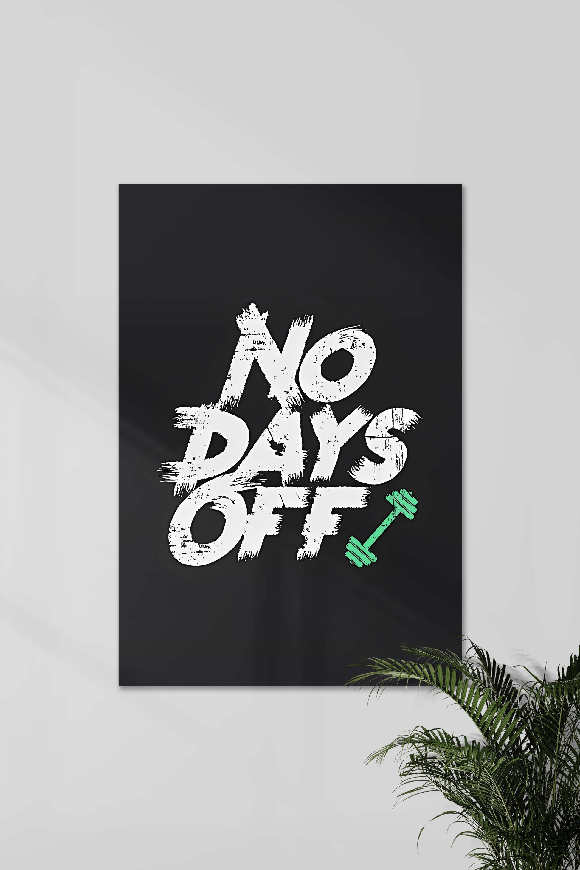 NO DAYS OFF | GYM | Motivational Poster – Posterized