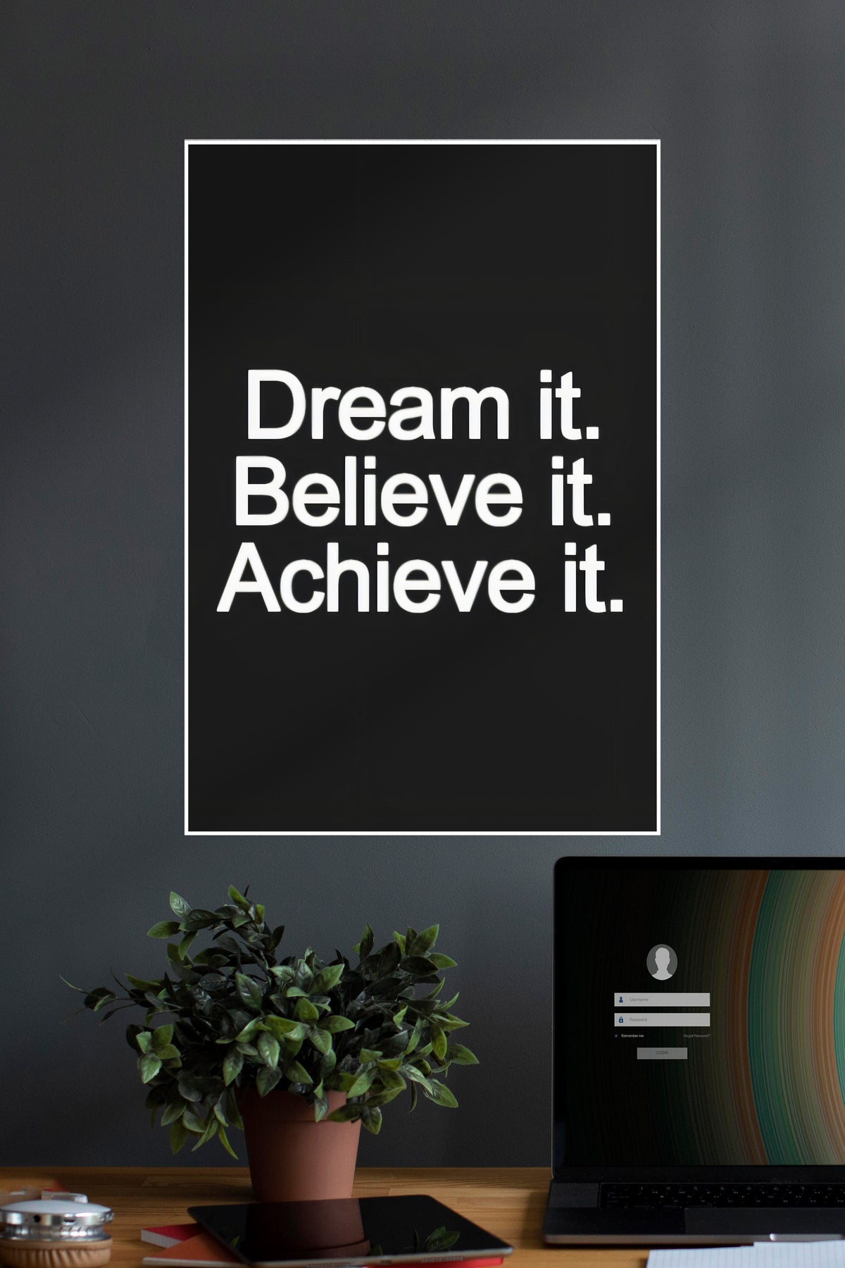 Dream It X Believe It X Achieve It | Quotes | Motivational Poster - A4