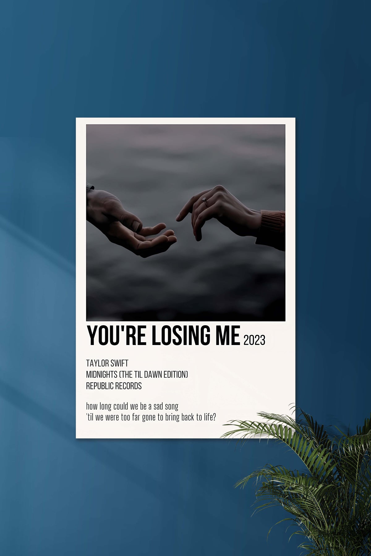 You re Losing Me x Taylor Swift | Music Card | Music Artist Poster - A4