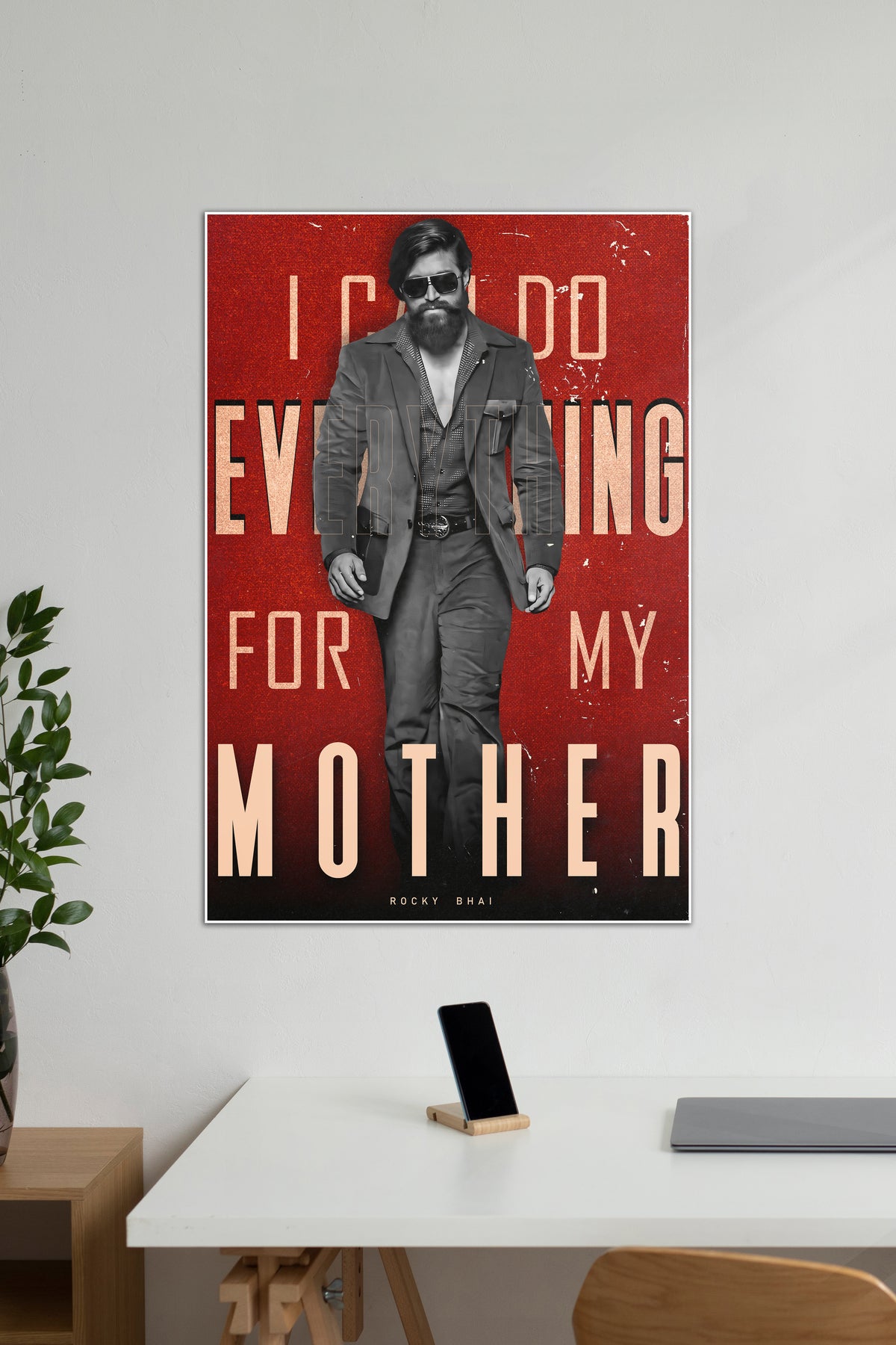 I CAN DO EVERYTHING FOR MY MOTHER | KGF YASH | Sandalwood Movie Poster - A4