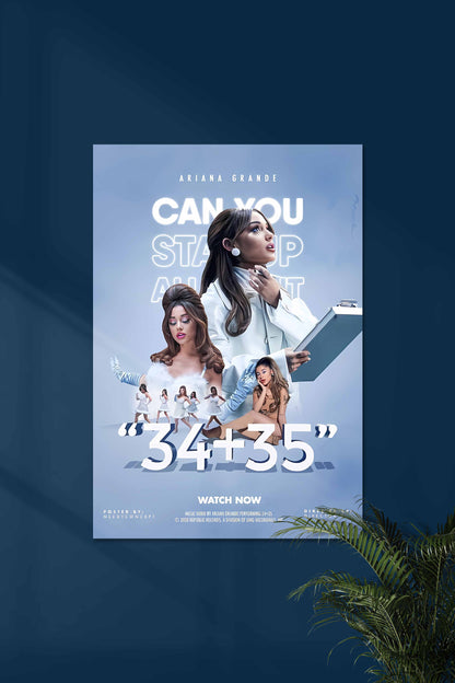 34+35 Ariana | Ariana Grande #03 | Music Artist Poster