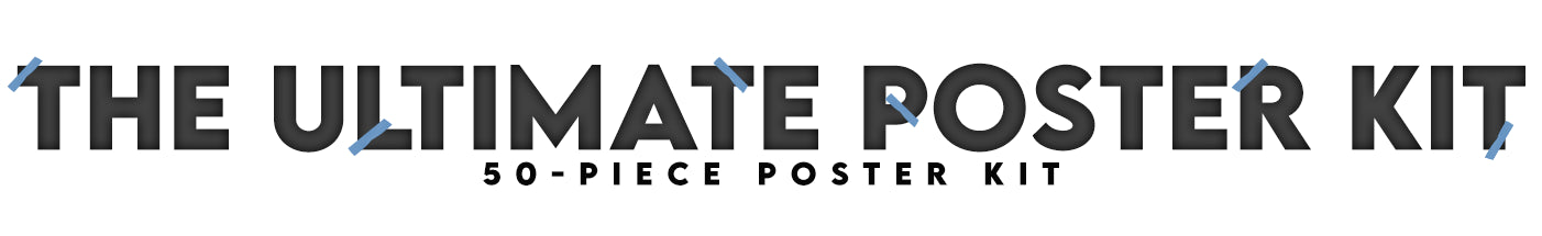 The Ultimate Poster Kit